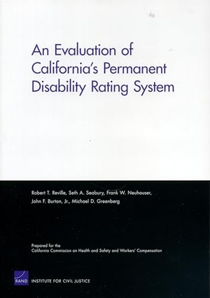 Reville, Robert T. An Evaluation of California's Permanent Disability Rating System. RAND Corporation, 2005.