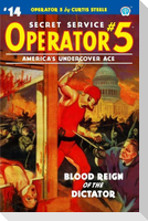 Operator 5 #14: Blood Reign of the Dictator