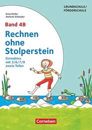 Kistler, Anna / Stefanie Schneider. Rechnen ohne Stolperstein - Band 4B - Einmaleins mit 3/6/7/9 sowie Teilen - Arbeitsheft/Fördermaterial. Cornelsen Vlg Scriptor, 2021.