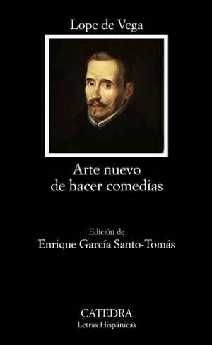 Vega, Lope De. Arte nuevo de hacer comedias. Ediciones Cátedra, 2006.