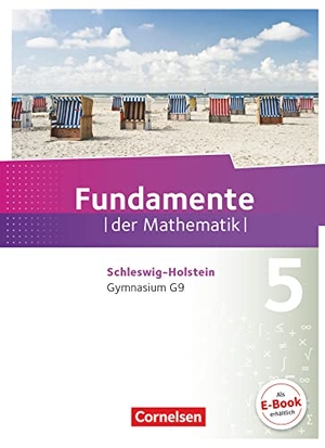 Ahrens, Hans / Becker, Frank G. et al. Fundamente der Mathematik 5. Schuljahr - Schleswig-Holstein G9 - Schülerbuch. Cornelsen Verlag GmbH, 2018.