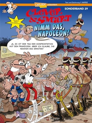Ibáñez, Francisco. Clever und Smart Sonderband 29: Nimm das, Napoleon!. Carlsen Verlag GmbH, 2026.