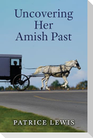 Uncovering Her Amish Past