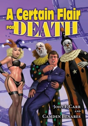 Carr, John F. / Don Hawthorne. The Crying Clown Celebration: A Certain Flair for Death. PEQUOD PR, 2013.