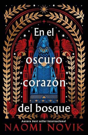 Novik, Naomi. En El Oscuro Corazon del Bosque. Urano World, 2024.