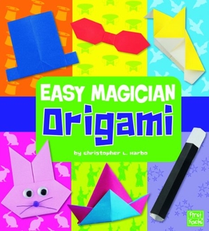 Harbo, Christopher L. Easy Magician Origami. Capstone, 2011.