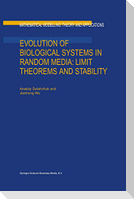 Evolution of Biological Systems in Random Media: Limit Theorems and Stability
