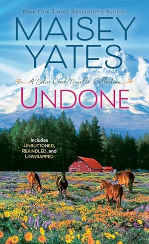 Yates, Maisey. Undone. Random House, 2025.