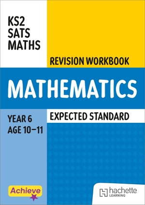 Dixon, Trevor. Achieve SATs: KS2 Maths Revision Workbook (Expected) for the 2027 SATs tests. Hachette Learning, 2026.