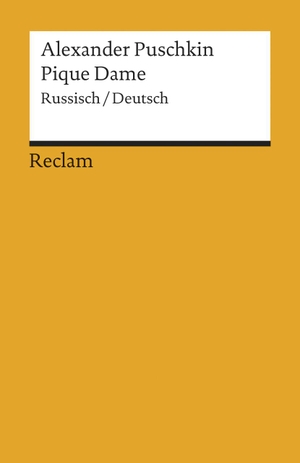 Puschkin, Alexander. Pique Dame - Russisch/Deutsch. Reclam Philipp Jun., 2000.