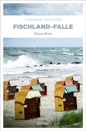Kastner, Corinna. Fischland-Falle - Küsten Krimi. Emons Verlag, 2024.