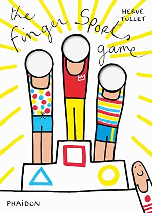 Tullet, Herve. The Finger Sports Game. Phaidon Press Ltd, 2015.
