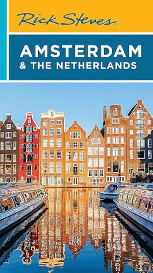 Openshaw, Gene / Rick Steves. Rick Steves Amsterdam & the Netherlands (Fifth Edition). Avalon Travel Publishing, 2025.