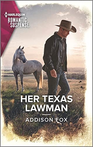 Fox, Addison. Her Texas Lawman. Harlequin, 2023.