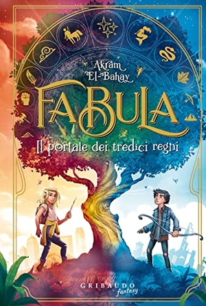 El-Bahay, Akram. Fabula. Il portale dei tredici regni. Gribaudo, 2023.