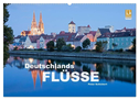 Deutschlands Flüsse (Wandkalender 2024 DIN A2 quer), CALVENDO Monatskalender