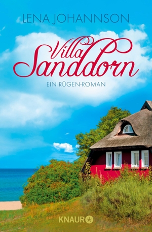 Johannson, Lena. Villa Sanddorn - Ein Rügen-Roman. Knaur Taschenbuch, 2018.