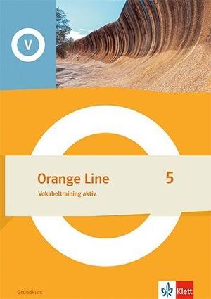 Orange Line 5 Grundkurs. Vokabeltraining aktiv Klasse 9 - Vokabeltraining aktiv Klasse 9. Klett Ernst /Schulbuch, 2026.