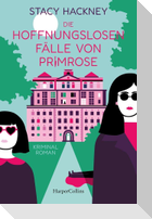 Die hoffnungslosen Fälle von Primrose