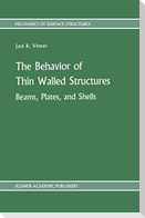 The Behavior of Thin Walled Structures: Beams, Plates, and Shells