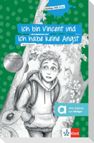 Ich bin Vincent und ich habe keine Angst