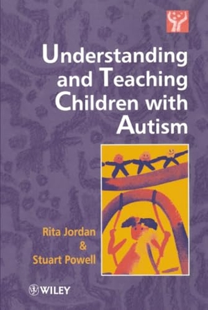 Jordan / Powell. Understand   Teach Children with Autism. John Wiley & Sons, 1995.
