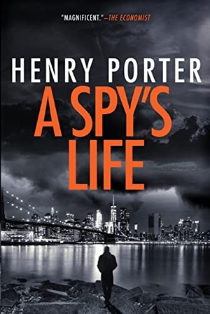 Porter, Henry. A Spy's Life. Grove Atlantic, 2022.
