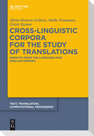 Cross-Linguistic Corpora for the Study of Translations