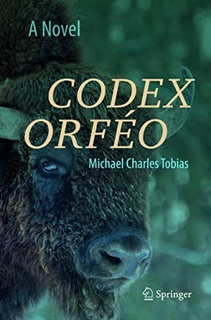 Tobias, Michael Charles. Codex Orféo - A Novel. Springer International Publishing, 2018.