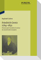 Friedrich Gentz 1764¿1832