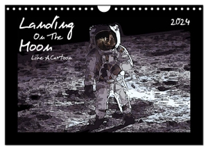 Silberstein, Reiner. Landing On The Moon Like A Cartoon (Wandkalender 2024 DIN A4 quer), CALVENDO Monatskalender - Die Mondlandung im Comic-Stil. Calvendo Verlag, 2023.