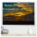 Manitoba 2025 Wenn die Sonne schlafen geht (hochwertiger Premium Wandkalender 2025 DIN A2 quer), Kunstdruck in Hochglanz