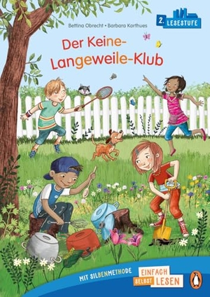 Obrecht, Bettina. Der Keine-Langeweile-Klub - Erstlesebuch ab 6 Jahren - Ideal zum ersten Lesenlernen ab der 1. Klasse. Penguin junior, 2024.