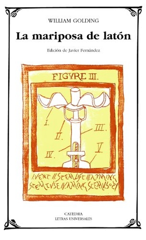 Golding, William / Vicente Hernández. La mariposa de latón. Ediciones Cátedra, 2010.
