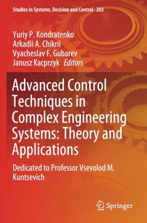 Kondratenko, Yuriy P. / Janusz Kacprzyk et al (Hrsg.). Advanced Control Techniques in Complex Engineering Systems: Theory and Applications - Dedicated to Professor Vsevolod M. Kuntsevich. Springer International Publishing, 2020.