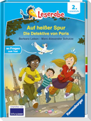 Leserabe 2. Lesestufe - Auf heißer Spur - Die Detektive von Paris