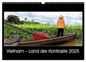 Vietnam ¿ Land der Kontraste 2025 (Wandkalender 2025 DIN A3 quer), CALVENDO Monatskalender