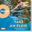 Tage am Fluss