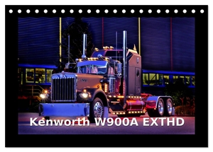 Laue, Ingo. Kenworth W900A EXTHD (Tischkalender 2024 DIN A5 quer), CALVENDO Monatskalender - Ein gewaltiger Truck mit Stil. Calvendo Verlag, 2023.