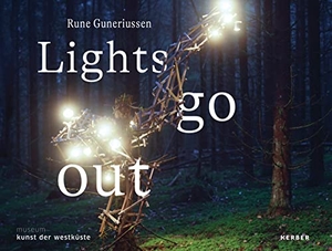 Rune Guneriussen - Lights go out. Kerber Christof Verlag, 2022.
