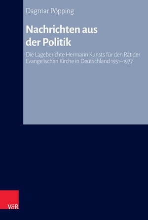 Pöpping, Dagmar. Nachrichten aus der Politik - Die Lageberichte Hermann Kunsts für den Rat der Evangelischen Kirche in Deutschland 1951-1977. Analyse und Edition. Vandenhoeck + Ruprecht, 2023.