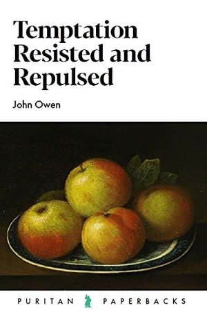 Owen, John. Temptation: Resisted and Repulsed. Banner of Truth Trust, 2021.