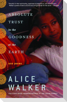 Absolute Trust in the Goodness of the Earth: New Poems