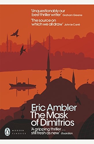 Ambler, Eric. The Mask of Dimitrios. Penguin Books Ltd (UK), 2009.