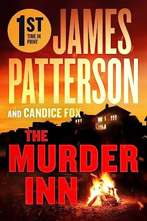 Patterson, James / Candice Fox. The Murder Inn - A Thriller. Little Brown and Company, 2024.
