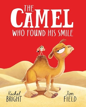 Bright, Rachel. The Camel Who Found His Smile. Union Square & Co., 2025.