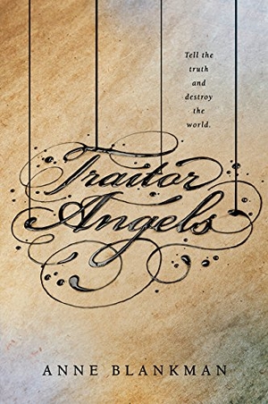 Blankman, Anne. Traitor Angels. HarperCollins, 2016.