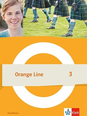 Orange Line 3 Grundkurs. Schulbuch (fester Einband) Klasse 7. Klett Ernst /Schulbuch, 2024.