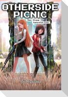 Otherside Picnic: Omnibus 1 (Light Novel)
