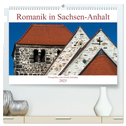 Romanik in Sachsen-Anhalt (hochwertiger Premium Wandkalender 2025 DIN A2 quer), Kunstdruck in Hochglanz
